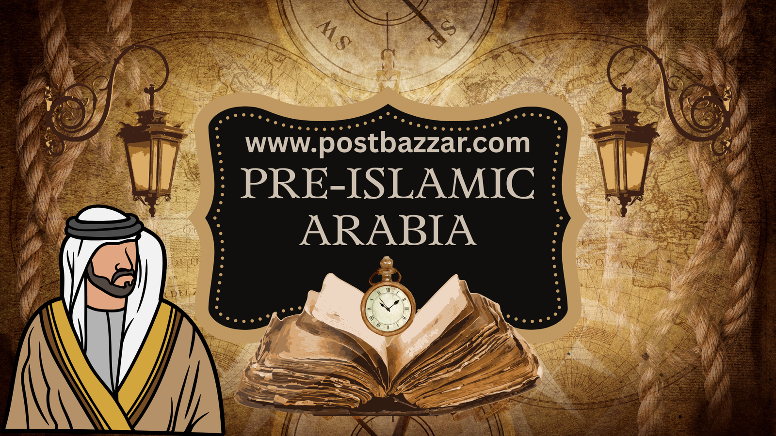 Geography of Pre-Islamic Arabia: A Story of Sands, Kingdoms &amp; Forgotten Routes